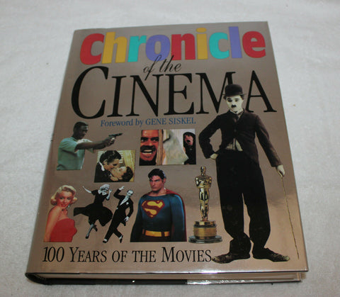 Chronicle Of The Cinema 100 Years Of The Movies